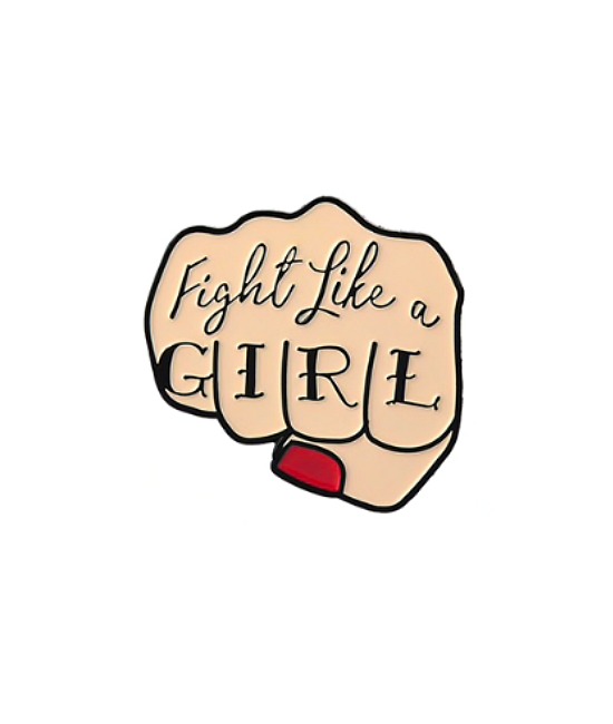 fight like a girl pin badge final